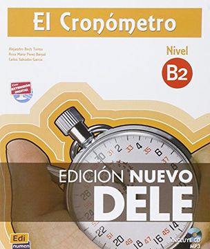 portada El Cronómetro B2 Libro del Alumno + CD Edición Nuevo Dele [With CD (Audio)]