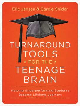 portada turnaround tools for the teenage brain: helping underperforming students become lifelong learners (in English)
