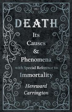 portada Death: Its Causes and Phenomena With Special Reference to Immortality (en Inglés)
