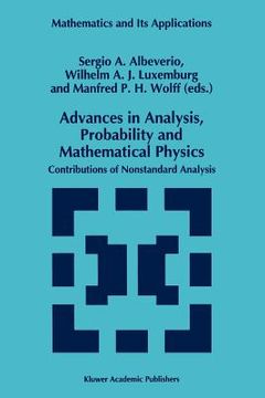 portada advances in analysis, probability and mathematical physics: contributions of nonstandard analysis (en Inglés)