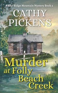 portada MURDER AT FOLLY BEACH CREEK a Blue Ridge Mountain Mystery Book 2 (en Inglés)