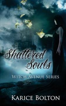 portada The Witch Avenue Series: Shattered Souls: Shattered Souls (en Inglés)