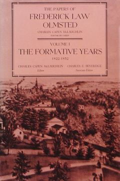 portada The Papers of Frederick law Olmsted: The Formative Years, 1822–1852 (Volume 1) (in English)