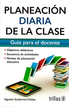portada Planeacion Diaria de la Clase: Guia Para el Docente (in Spanish)