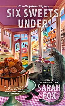portada Six Sweets Under (a True Confections Mystery) (in English)