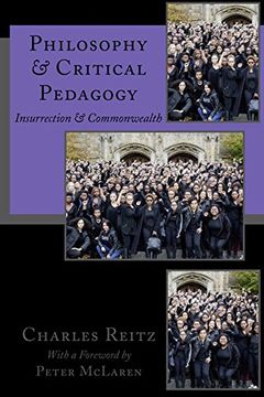 portada Philosophy and Critical Pedagogy: Insurrection and Commonwealth (Education and Struggle)