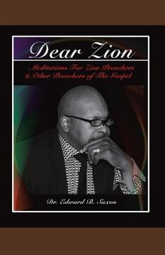 portada Dear Zion: Meditations for Zion Preachers & Other Preachers of the Gospel (en Inglés)