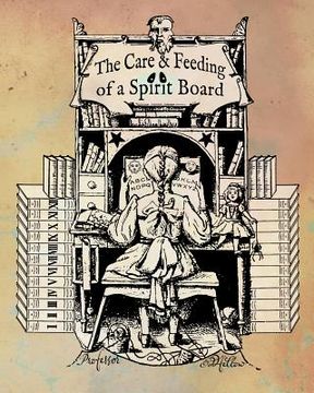 portada The Care and Feeding of a Spirit Board (en Inglés)