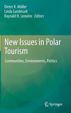 portada New Issues in Polar Tourism: Communities, Environments, Politics (in English)