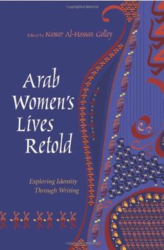 portada Arab Women's Lives Retold: Exploring Identity Through Writing (Gender, Culture, and Politics in the Middle East) (in English)