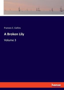 portada A Broken Lily: Volume 3 (en Inglés)