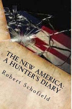 portada The New America: A Hunter's Diary (in English)