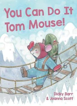 portada You Can Do It Tom Mouse! (en Inglés)