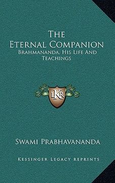 portada the eternal companion: brahmananda, his life and teachings (en Inglés)
