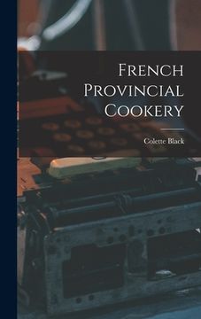 portada French Provincial Cookery (en Inglés)