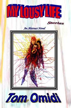 portada My Lousy Life Stories: An Abstract Novel (in English)