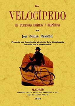 portada El Velocípedo: Sus Aplicaciones Higiénicas y Terapéuticas (in Spanish)
