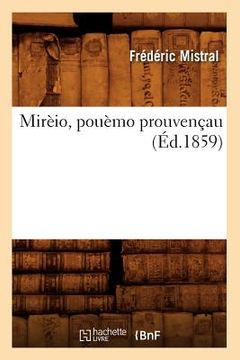 portada Mirèio, Pouèmo Prouvençau (Éd.1859) (en Francés)