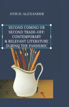 portada Second Coming or Second Trade-off: Contemporary & Relevant Literature during the Pandemic (en Inglés)