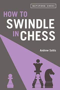 portada How to Swindle in Chess: Snatch Victory from a Losing Position (en Inglés)