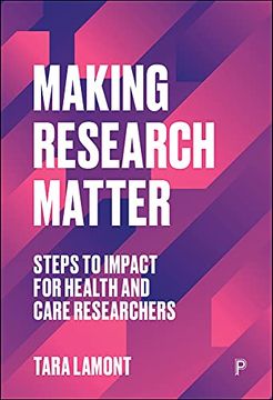 portada Making Research Matter: Steps to Impact for Health and Care Researchers (en Inglés)