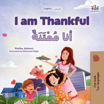 portada I am Thankful (English Arabic Bilingual Children's Book) (en Árabe)
