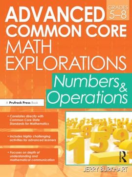 portada Advanced Common Core Math Explorations: Numbers and Operations (Grades 5-8) (en Inglés)