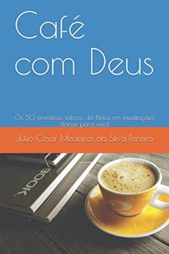 portada Café com Deus: Os 50 primeiros salmos da Bíblia em meditações diárias para você (en Portugués)