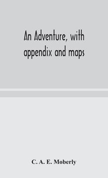 portada An adventure, with appendix and maps (en Inglés)