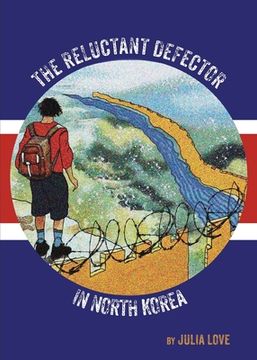 portada The Reluctant Defector in North Korea (en Inglés)