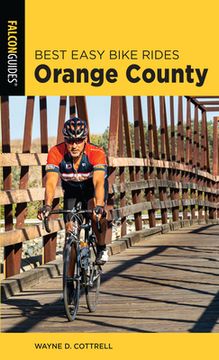 portada Best Easy Bike Rides Orange County (en Inglés)