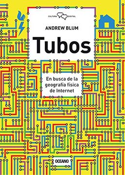 portada Tubos: En Busca de la Geografia Fisica de Internet