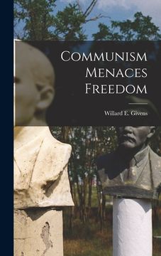 portada Communism Menaces Freedom (en Inglés)