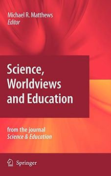 portada Science, Worldviews and Education: Reprinted From the Journal Science & Education (in English)