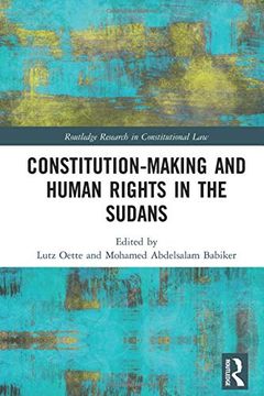 portada Constitution-Making and Human Rights in the Sudans (Routledge Research in Constitutional Law) (in English)