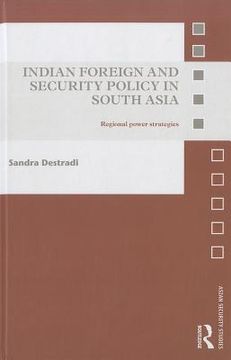 portada indian foreign and security policy in south asia (en Inglés)