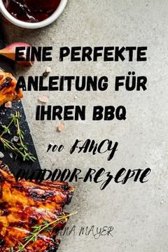 portada Eine Perfekte Anleitung Für Ihren BBQ (en Alemán)