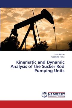 portada Kinematic and Dynamic Analysis of the Sucker Rod Pumping Units (en Inglés)