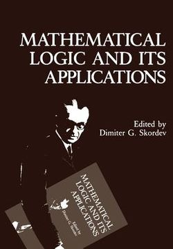 portada Mathematical Logic and Its Applications (en Inglés)