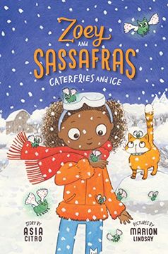 portada Caterflies and Ice (Zoey and Sassafras)
