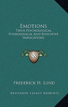 portada emotions: their psychological, physiological and educative implications (en Inglés)