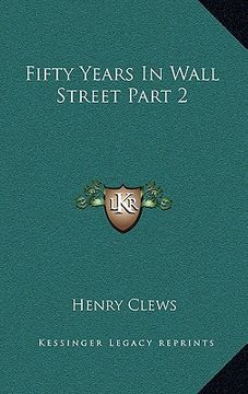 portada fifty years in wall street part 2 (en Inglés)