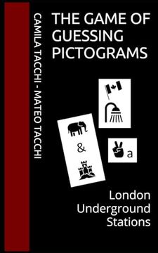 portada The Game of Guessing Pictograms: London Underground Stations (in English)