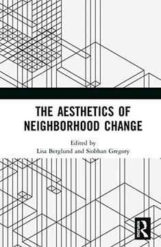 portada The Aesthetics of Neighborhood Change (en Inglés)