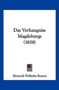 portada Das Verhangniss Magdeburgs (1858) (en Alemán)
