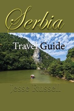portada Serbia Travel Guide: Information Tourism (en Inglés)