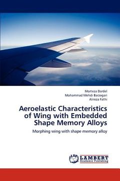 portada aeroelastic characteristics of wing with embedded shape memory alloys (in English)