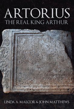 portada Artorius: The Real King Arthur (en Inglés)