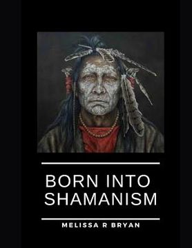 portada Born Into Shamanism (en Inglés)