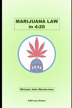 portada Marijuana Law in 4: 20